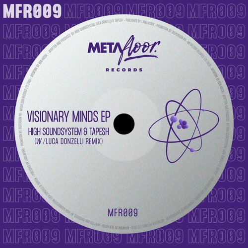 Tapesh, High Soundsystem - Visionary Minds EP [MFR009]